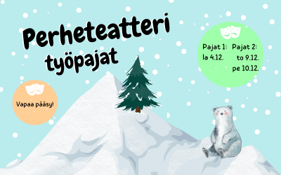 Perheteatteria – avoimet työpajat joulukuussa